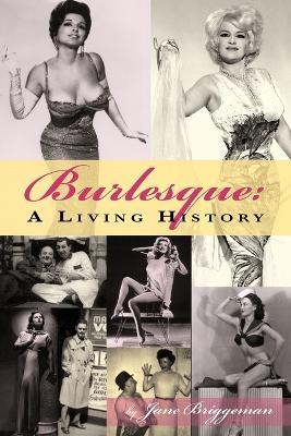 Burlesque: A Living History - Jane Briggman - cover