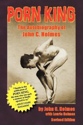 Porn King - The Autobiography of John Holmes - John Holmes - cover