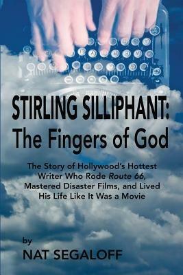Stirling Silliphant: The Fingers of God - Nat Segaloff - cover