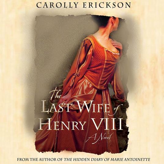 The Last Wife of Henry VIII