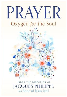 Prayer: Oxygen for the Soul - cover