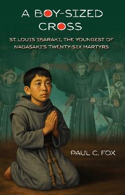 A Boy-Sized Cross - Paul Fox - cover
