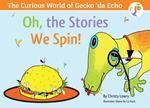 The Curious World of Gecko ‘Da Echo