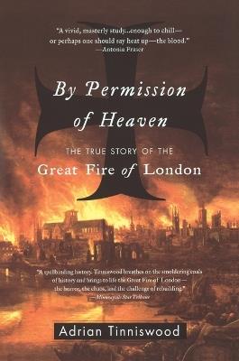 By Permission of Heaven - Adrian Tinniswood - cover