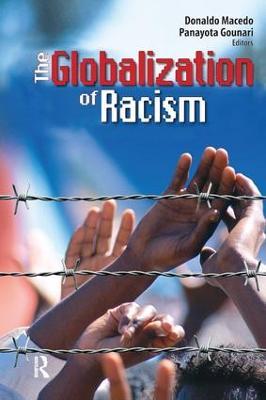 Globalization of Racism - Donaldo Macedo,Panayota Gounari - cover
