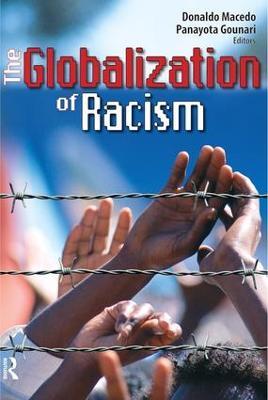 Globalization of Racism - Donaldo Macedo,Panayota Gounari - cover