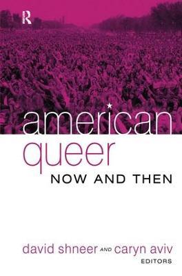 American Queer, Now and Then - David Shneer,Caryn Aviv - cover