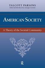 American Society: Toward a Theory of Societal Community