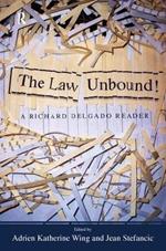 Law Unbound!: A Richard Delgado Reader