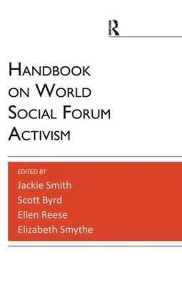 Handbook on World Social Forum Activism - Jackie Smith,Ellen Reese,Scott Byrd - cover