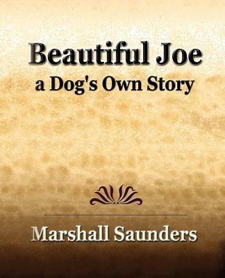 Beautiful Joe a Dog's Own Story (1893) - Marshall Saunders - cover