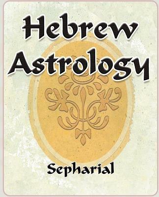 Hebrew Astrology - Sepharial - cover