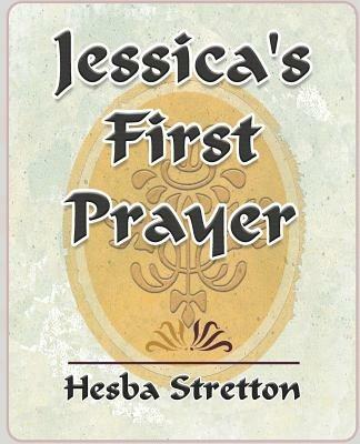 Jessica's First Prayer - Stretton Hesba Stretton,Hesba Stretton - cover