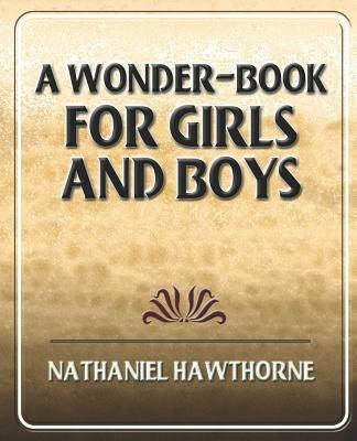 A Wonder-Book for Girls and Boys - cover