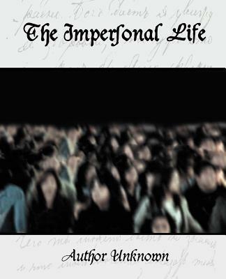 The Impersonal Life - Unknown Author,Author Unknown - cover