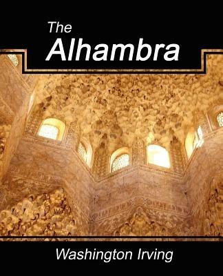 The Alhambra - Irving Washington,Washington Irving - cover