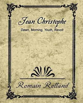 Jean-Christophe Dawn Morning Youth Revolt - Romain Rolland - cover