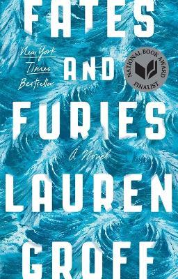 Fates and Furies: A Novel - Lauren Groff - cover