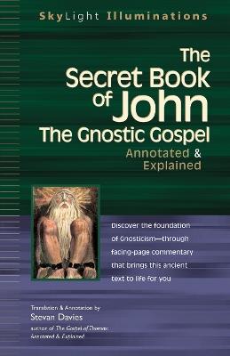 Secret Book of John: The Gnostic Gospel - Annotated & Explained - cover