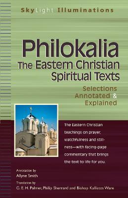 Philokalia: The Eastern Christian Spiritual Texts Selections Annotated & Explained - Allyne Smith - cover