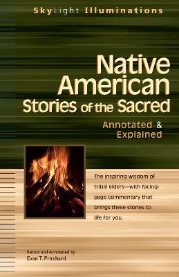 Native American Stories of the Sacred: Annotated and Explained - Evan T. Prichard - cover