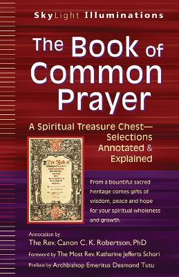 Book of Common Prayer: A Spiritual Treasure Chest - Annotated and Explained - Rev. Canon C. K. Robertson - cover