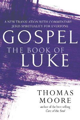 Gospel—The Book of Luke - Thomas Moore - cover