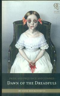Pride and Prejudice and Zombies: Dawn of the Dreadfuls