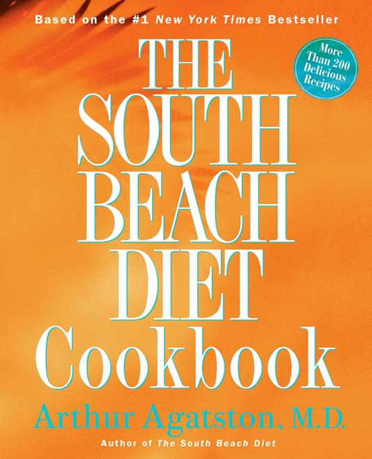 The South Beach Diet Cookbook