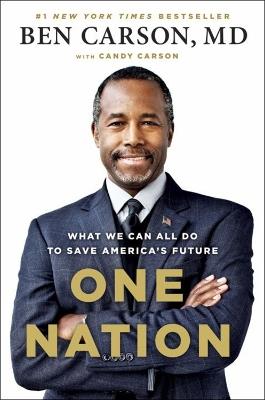 One Nation: What We Can All Do to Save America's Future - Ben Carson,Candy Carson - cover