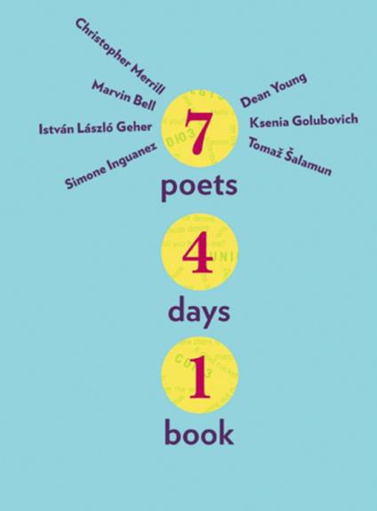 Seven Poets, Four Days, One Book