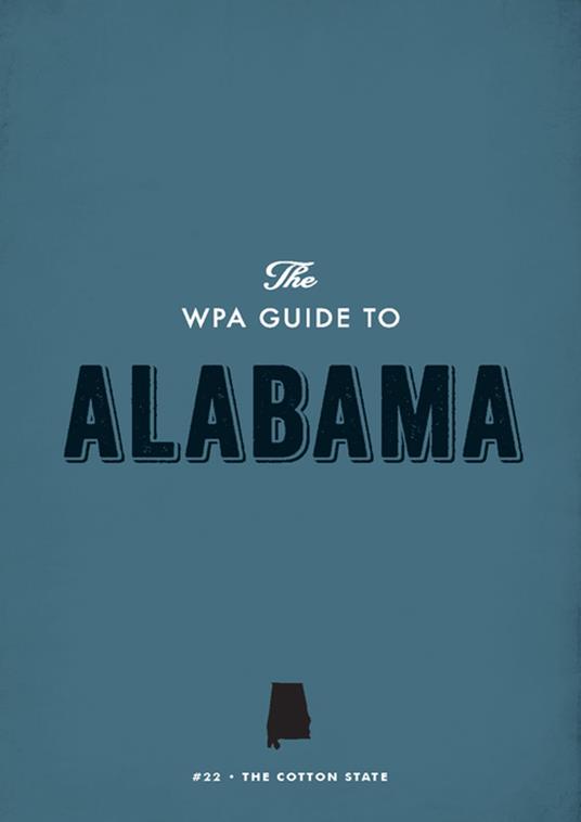 The WPA Guide to Alabama