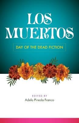 Los Muertos: Day of the Dead Fiction - cover