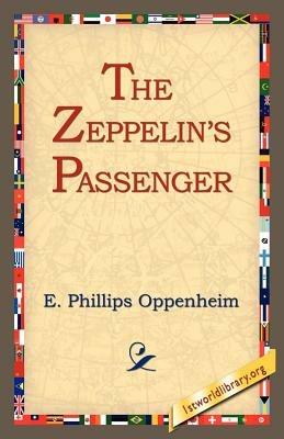 The Zeppelin's Passenger - E Phillips Oppenheim - cover