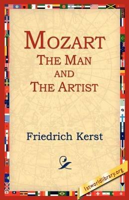 Mozart The Man And The Artist - Friedrich Kerst - cover