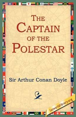 The Captain of the Polestar - Arthur Conan Doyle - cover