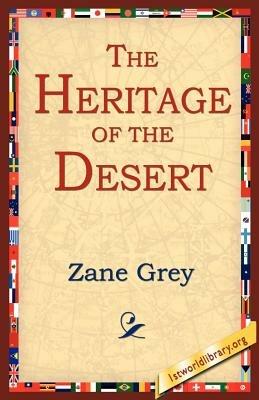 The Heritage of the Desert - Zane Grey - cover