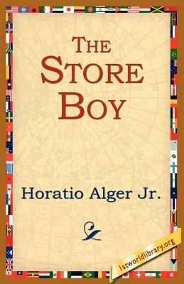 The Store Boy - Horatio Alger Jr. - cover