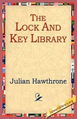 The Lock and Key Library - Julian Hawthrone - cover