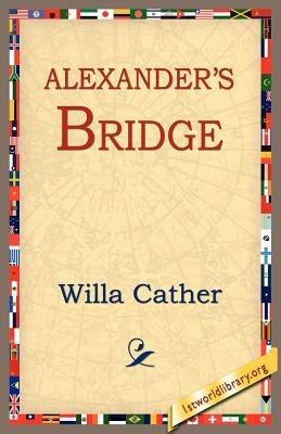 Alexander's Bridge - Willa Cather - cover