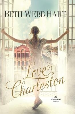 Love, Charleston - Beth Webb Hart - cover