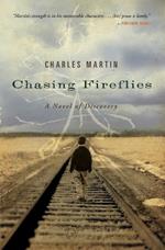 Chasing Fireflies: A Novel of Discovery