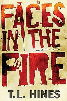 Faces in the Fire - T. L. Hines - cover