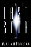 The Last Star: A Novel - William Proctor - cover