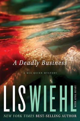 A Deadly Business - Lis Wiehl - cover