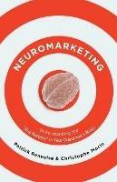 Neuromarketing: Understanding the Buy Buttons in Your Customer's Brain - Patrick Renvoise - cover