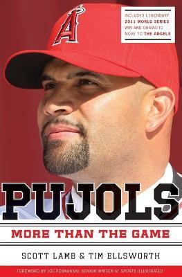 Pujols Revised and   Updated: More Than the Game - Scott Lamb,Tim Ellsworth - cover