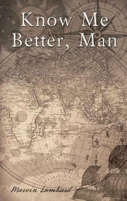 Know Me Better, Man - Marvin Lumbard - cover