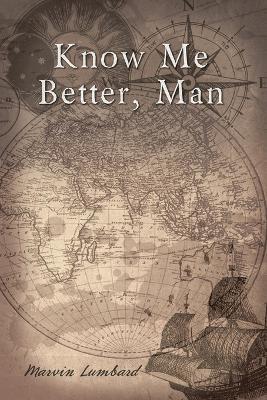 Know Me Better, Man - Marvin Lumbard - cover
