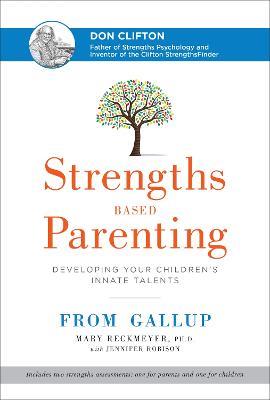 Strengths Based Parenting: Developing Your Children's Innate Talents - Mary Reckmeyer - cover